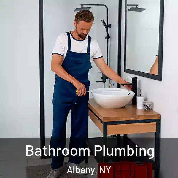  Bathroom Plumbing Albany, NY