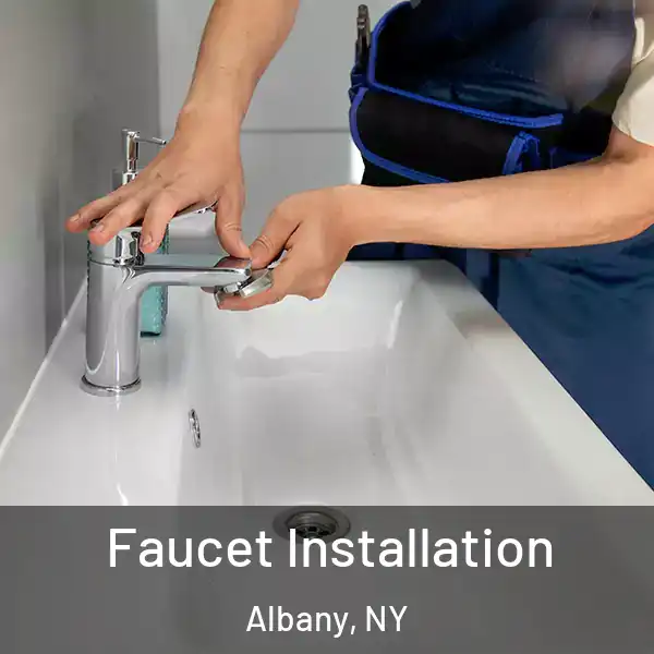  Faucet Installation Albany, NY