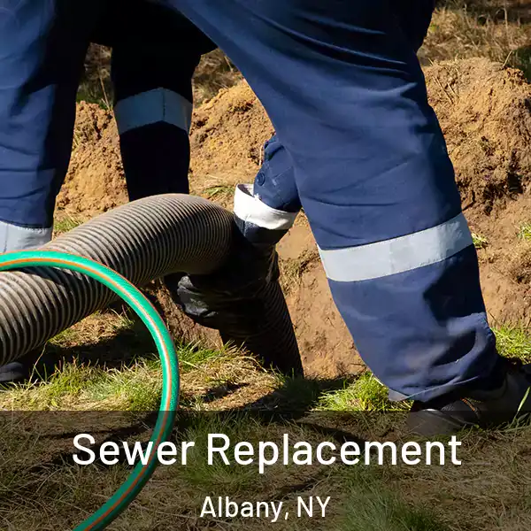  Sewer Replacement Albany, NY