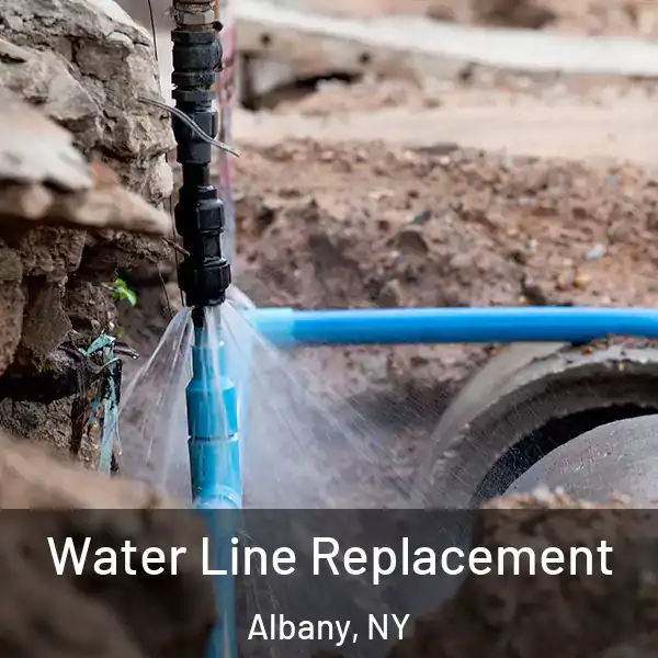  Water Line Replacement Albany, NY