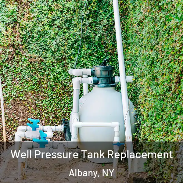  Well Pressure Tank Replacement Albany, NY